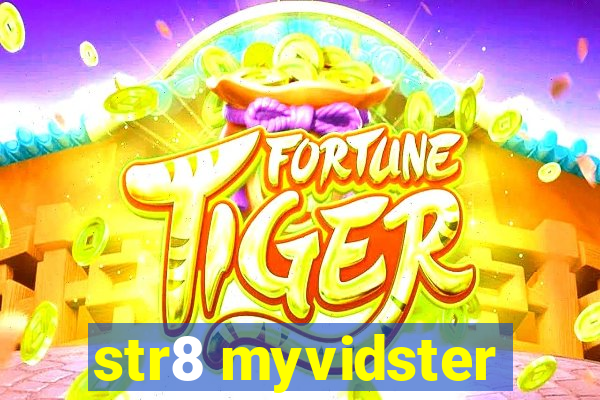 str8 myvidster